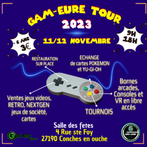 gam'eure tour jeux video older games retrogaming oldergames.fr convention geek pokemon yu-gi-oh magic conches en ouche normandie