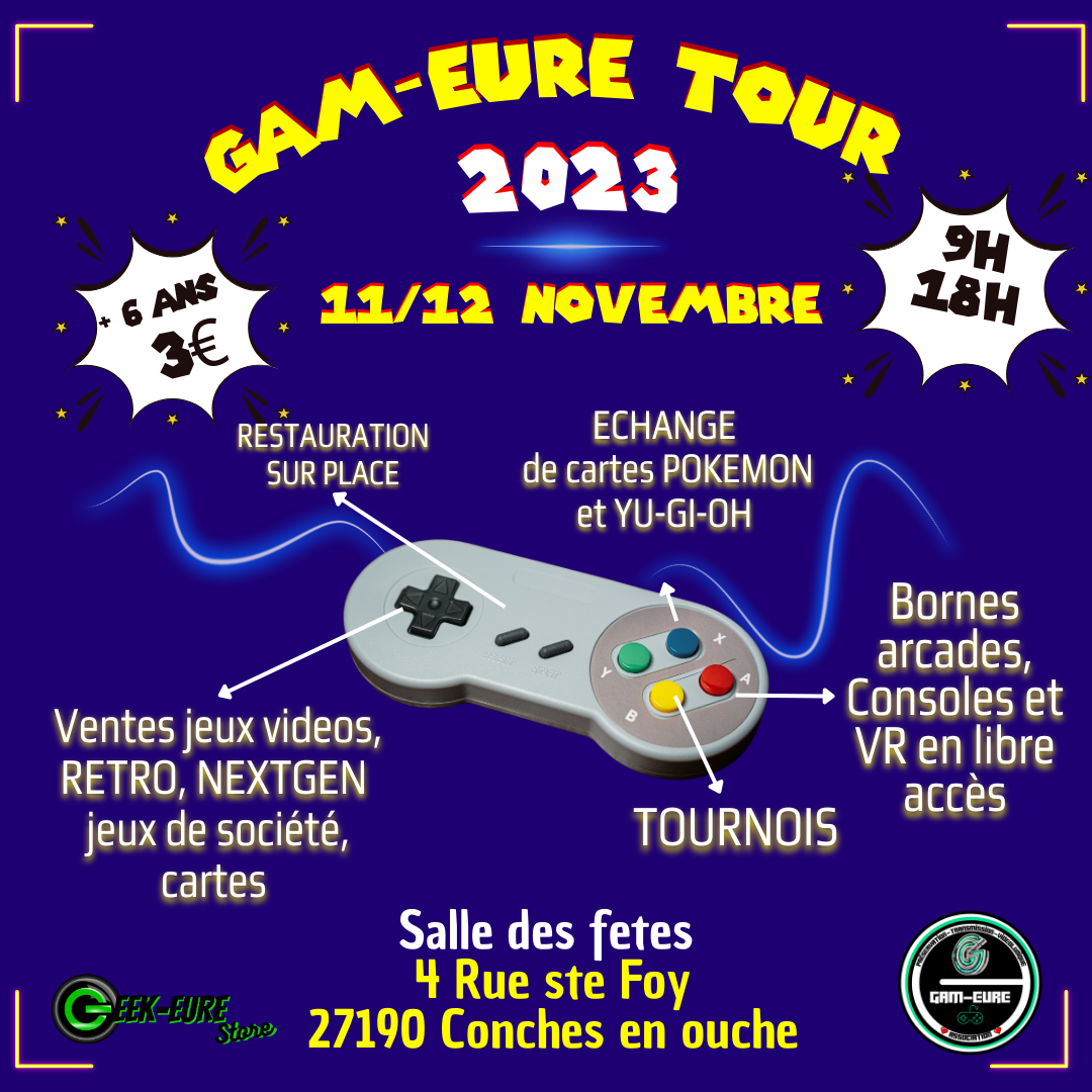 gam'eure tour jeux video older games retrogaming oldergames.fr convention geek pokemon yu-gi-oh magic conches en ouche normandie